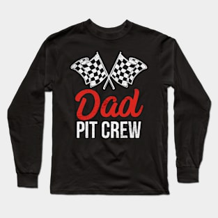 Dad Pit Crew Long Sleeve T-Shirt